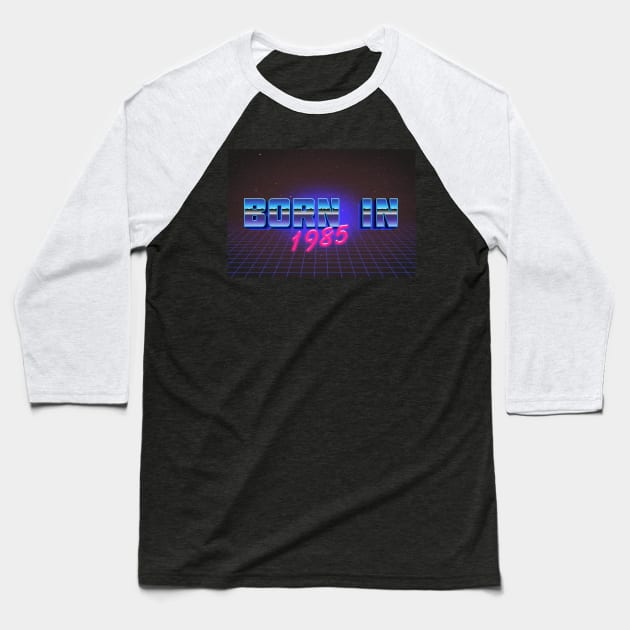 Born In 1985 ∆∆∆ VHS Retro Outrun Birthday Design Baseball T-Shirt by DankFutura
